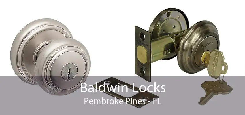 Baldwin Locks Pembroke Pines - FL