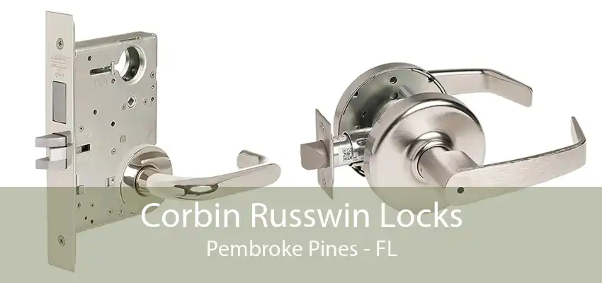 Corbin Russwin Locks Pembroke Pines - FL