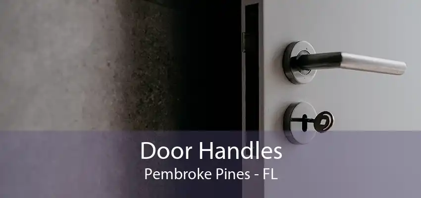 Door Handles Pembroke Pines - FL