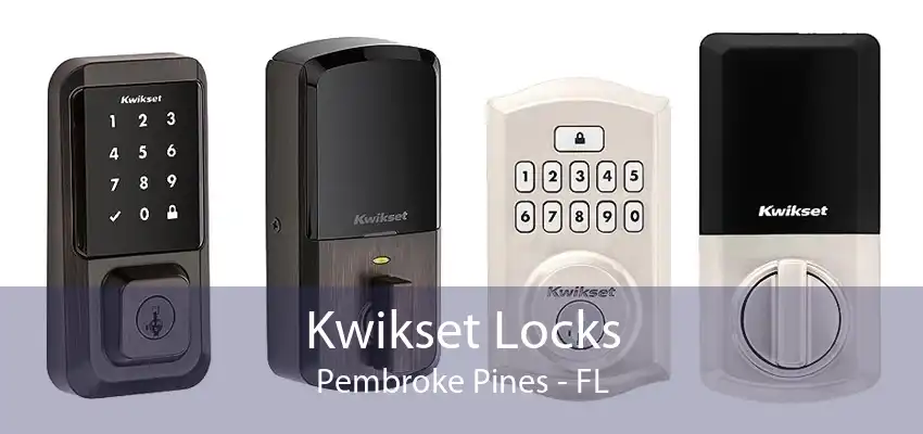 Kwikset Locks Pembroke Pines - FL