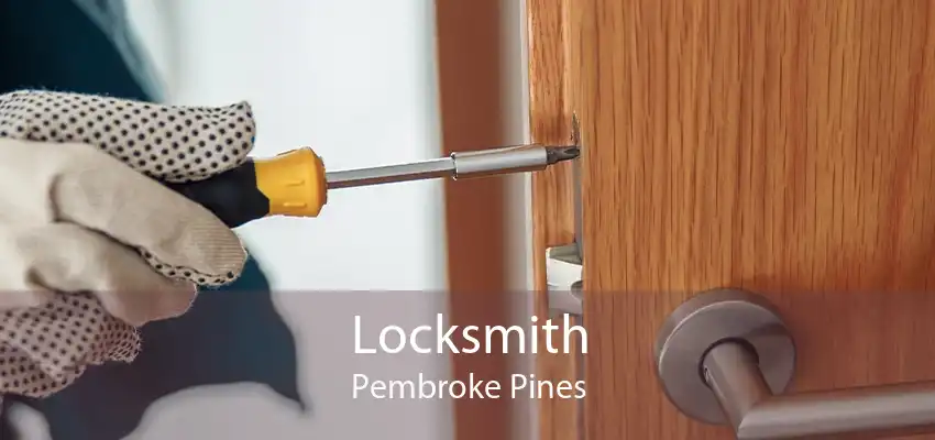 Locksmith Pembroke Pines
