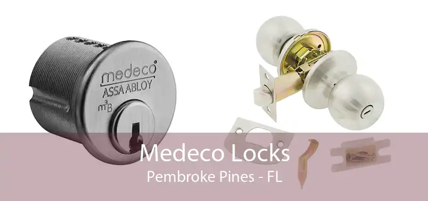 Medeco Locks Pembroke Pines - FL