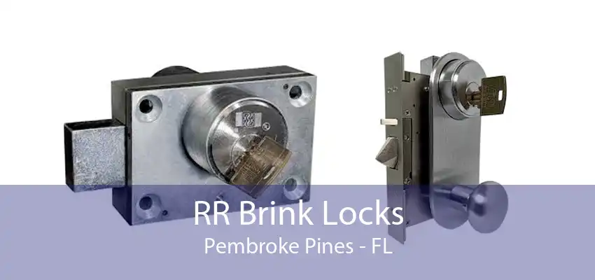 RR Brink Locks Pembroke Pines - FL