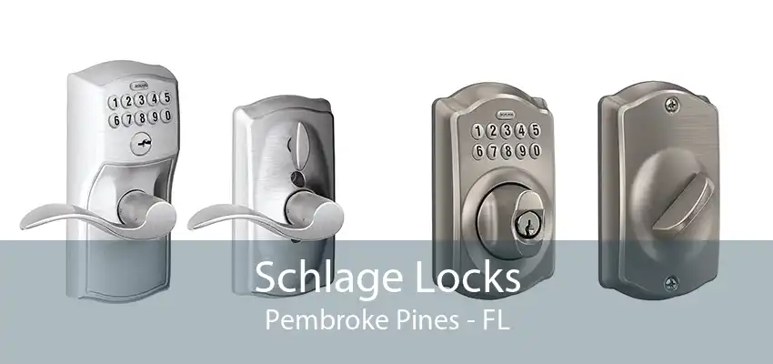 Schlage Locks Pembroke Pines - FL